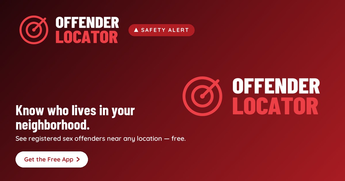 See registered sex offenders near any location. Get the free Offender Locator app to check your neighborhood.